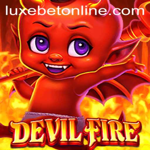 Exploring the Exciting World of DevilFire: A Luxurious Gaming Adventure with LuxeBet PH