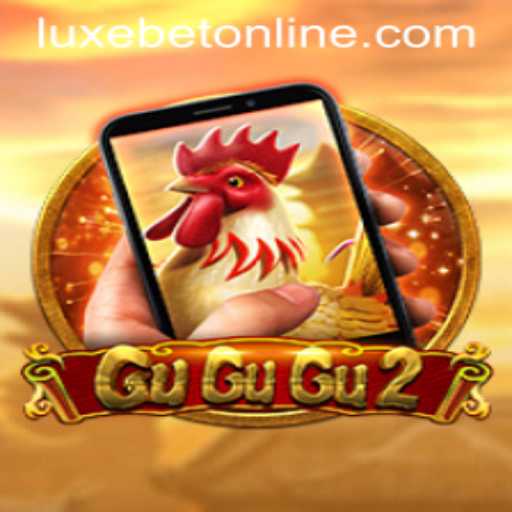 Diving into the Excitement of GuGuGu2M with LuxeBet PH