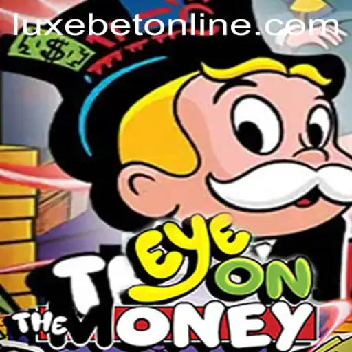 Dive into the Thrilling World of EyeOnTheMoney with LuxeBet PH