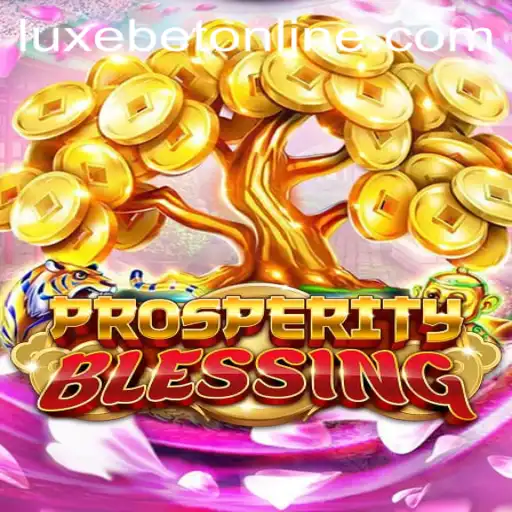 Discover the Exciting World of ProsperityBlessing with LuxeBet PH