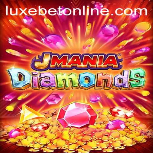 Exploring the Thrilling World of JManiaDiamonds: A Game by LuxeBet PH