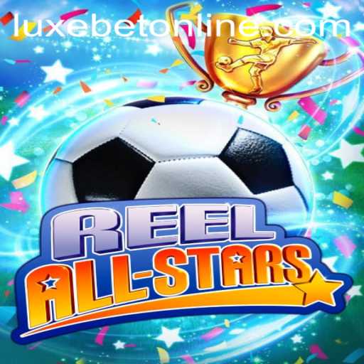 ReelAllStars: Exciting New Game from LuxeBet PH