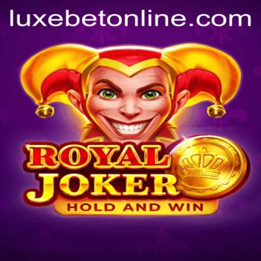 Unlock the Thrills of 'RoyalJoker' with LuxeBet PH: A Comprehensive Guide
