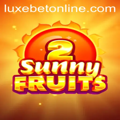 Exploring SunnyFruits2: LuxeBet PH's Latest Gaming Sensation