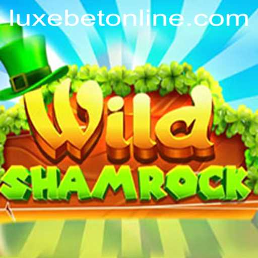 Experience the Thrill of WildShamrock with LuxeBet PH